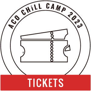 TICKET | ACO CHiLL CAMP 2023